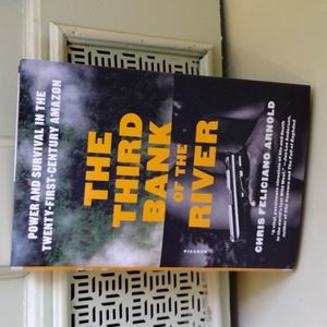 Book - The Third Bank of the River by Chris Feliciano Arnold
